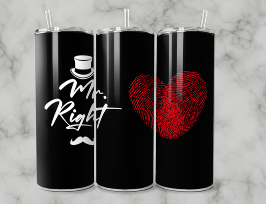 Mr Right 20oz Tumbler