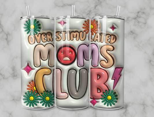 Inflated Over Simulated Moms Club 20oz Tumbler